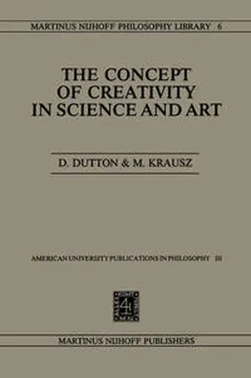 Dutton / Krausz |  The Concept of Creativity in Science and Art | eBook | Sack Fachmedien