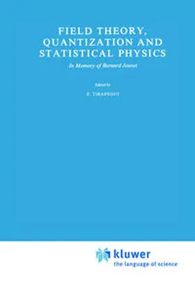 Tirapegui |  Field Theory, Quantization and Statistical Physics | eBook | Sack Fachmedien