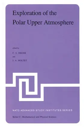 Holtet / Deehr | Exploration of the Polar Upper Atmosphere | Buch | 978-94-009-8419-6 | sack.de