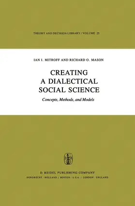 Mason / Mitroff |  Creating a Dialectical Social Science | Buch |  Sack Fachmedien