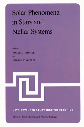 Dupree / Bonnet | Solar Phenomena in Stars and Stellar Systems | Buch | 978-94-009-8481-3 | sack.de
