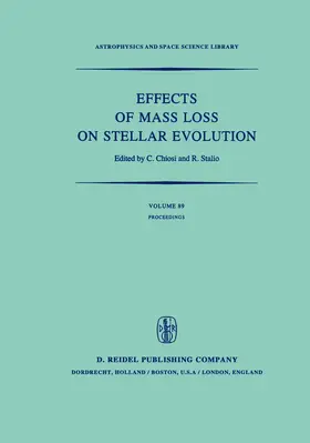 Chiosi / Stalio |  Effects of Mass Loss on Stellar Evolution | Buch |  Sack Fachmedien