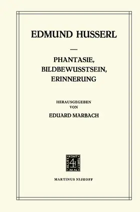 Husserl / Marbach |  Phantasie, Bildbewusstsein, Erinnerung | Buch |  Sack Fachmedien