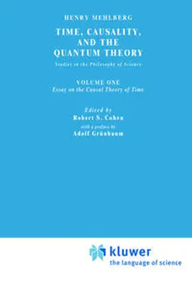 Mehlberg / Fawcett / Cohen |  Time, Causality, and the Quantum Theory | eBook | Sack Fachmedien