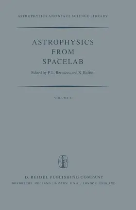 Ruffini / Bernacca |  Astrophysics from Spacelab | Buch |  Sack Fachmedien