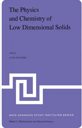 Alcácer | The Physics and Chemistry of Low Dimensional Solids | Buch | 978-94-009-9069-2 | sack.de