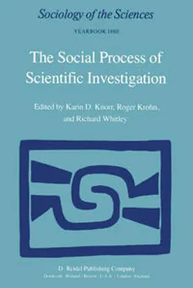 Knorr / Krohn / Whitley |  The Social Process of Scientific Investigation | eBook | Sack Fachmedien