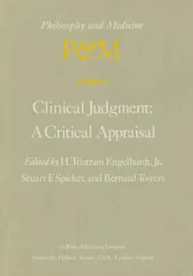 Engelhardt Jr. / Spicker / Towers |  Clinical Judgment: A Critical Appraisal | eBook | Sack Fachmedien