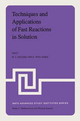 Gettins / Wyn-Jones | Techniques and Applications of Fast Reactions in Solution | E-Book | sack.de