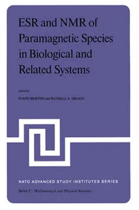 Bertini / Drago | ESR and NMR of Paramagnetic Species in Biological and Related Systems | E-Book | sack.de
