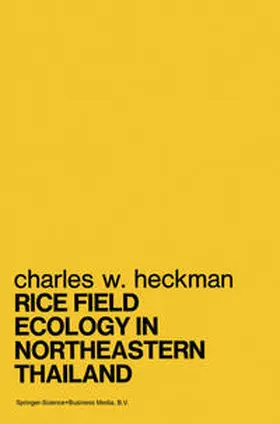 Heckman |  Rice Field Ecology in Northeastern Thailand | eBook | Sack Fachmedien