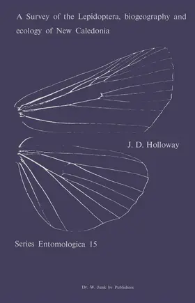 Holloway | A Survey of the Lepidoptera, Biogeograhy and Ecology of New Caledonia | Buch | 978-94-009-9599-4 | sack.de