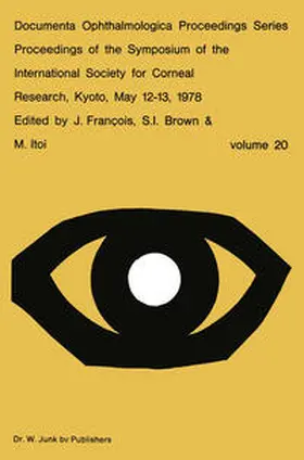François / Brown / Itoi |  Proceedings of the Symposium of the International Society for Corneal Research, Kyoto, May 12–13, 1978 | eBook | Sack Fachmedien