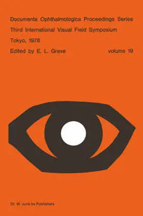 Greve |  Third International Visual Field Symposium Tokyo, May 3–6, 1978 | eBook | Sack Fachmedien