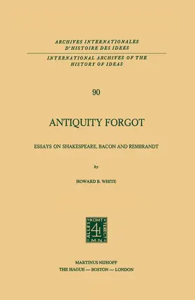 White |  Antiquity Forgot | Buch |  Sack Fachmedien