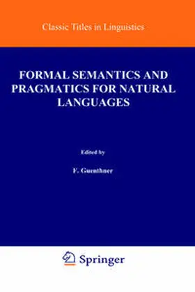 Guenthner / Schmidt |  Formal Semantics and Pragmatics for Natural Languages | eBook | Sack Fachmedien