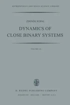 Kopal | Dynamics of Close Binary Systems | E-Book | sack.de