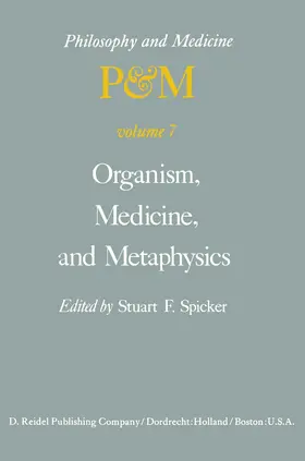Spicker |  Organism, Medicine, and Metaphysics | Buch |  Sack Fachmedien