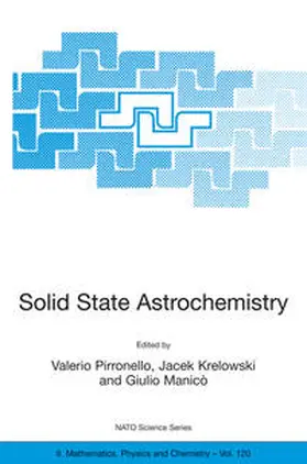 Pirronello / Krelowski / Manicò |  Solid State Astrochemistry | eBook | Sack Fachmedien