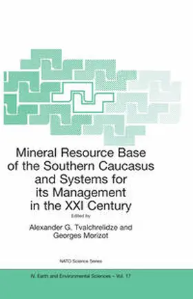 Tvalchrelidze / Morizot | Mineral Resource Base of the Southern Caucasus and Systems for its Management in the XXI Century | E-Book | sack.de