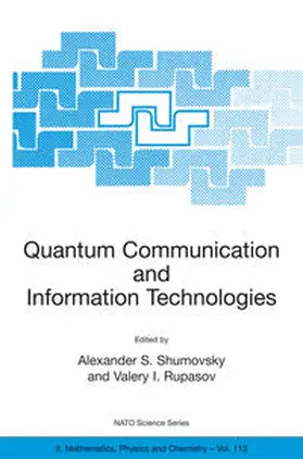Shumovsky / Rupasov |  Quantum Communication and Information Technologies | eBook | Sack Fachmedien