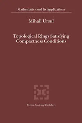 Ursul | Topological Rings Satisfying Compactness Conditions | E-Book | sack.de