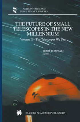 Oswalt | The Future of Small Telescopes in the New Millennium | E-Book | sack.de