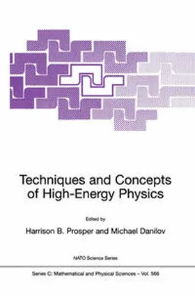 Prosper / Danilov | Techniques and Concepts of High-Energy Physics | E-Book | sack.de