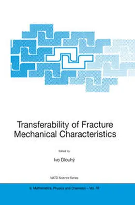 Dlouhý |  Transferability of Fracture Mechanical Characteristics | eBook | Sack Fachmedien