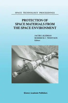 Kleiman / Tennyson |  Protection of Space Materials from the Space Environment | eBook | Sack Fachmedien