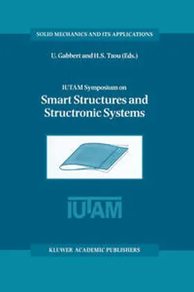 Gabbert / Tzou |  IUTAM Symposium on Smart Structures and Structronic Systems | eBook | Sack Fachmedien