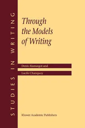 Alamargot / Chanquoy | Through the Models of Writing | E-Book | sack.de