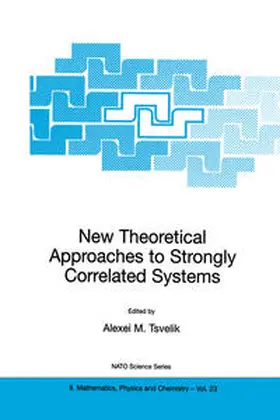 Tsvelik |  New Theoretical Approaches to Strongly Correlated Systems | eBook | Sack Fachmedien