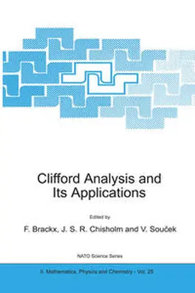 Brackx / Chisholm / Soucek | Clifford Analysis and Its Applications | E-Book | sack.de