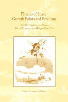 Meyer-Vernet / Moncuquet / Pantellini | Physics of Space: Growth Points and Problems | E-Book | sack.de