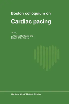 Harthorne / Thalen |  Boston Colloquium on Cardiac Pacing | Buch |  Sack Fachmedien