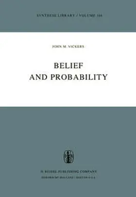 Vickers | Belief and Probability | E-Book | www2.sack.de