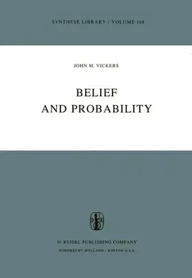 Vickers |  Belief and Probability | Buch |  Sack Fachmedien