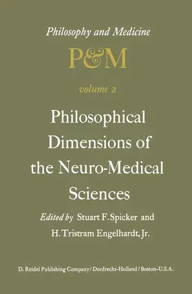 Engelhardt Jr. / Spicker |  Philosophical Dimensions of the Neuro-Medical Sciences | Buch |  Sack Fachmedien