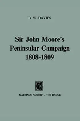 Davies |  Sir John Moore’s Peninsular Campaign 1808–1809 | eBook | Sack Fachmedien