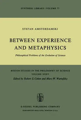 Amsterdamski | Between Experience and Metaphysics | E-Book | sack.de