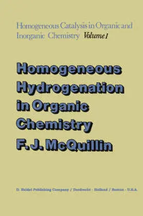 McQuillin |  Homogeneous Hydrogenation in Organic Chemistry | eBook | Sack Fachmedien
