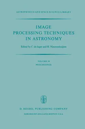 de Jager / Nieuwenhuijzen |  Image Processing Techniques in Astronomy | Buch |  Sack Fachmedien