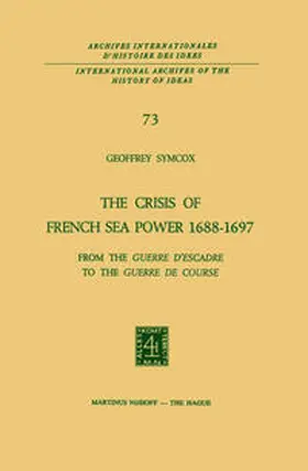 Symcox |  The Crisis of French Sea Power, 1688–1697 | eBook | Sack Fachmedien