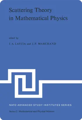 Marchand / Lavita |  Scattering Theory in Mathematical Physics | Buch |  Sack Fachmedien