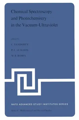 Sandorfy / Robin / Ausloos |  Chemical Spectroscopy and Photochemistry in the Vacuum-Ultraviolet | Buch |  Sack Fachmedien