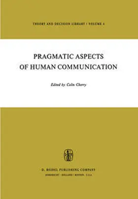 Cherry |  Pragmatic Aspects of Human Communication | eBook | Sack Fachmedien