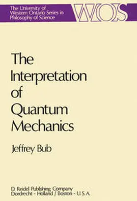 Bub | The Interpretation of Quantum Mechanics | E-Book | sack.de