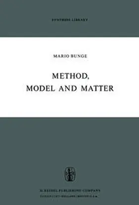 Bunge | Method, Model and Matter | E-Book | sack.de