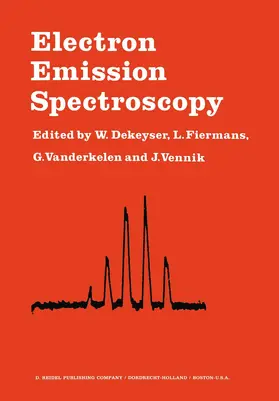 Dekeyser / Vennik / Fiermans | Electron Emission Spectroscopy | Buch | 978-94-010-2632-1 | www2.sack.de